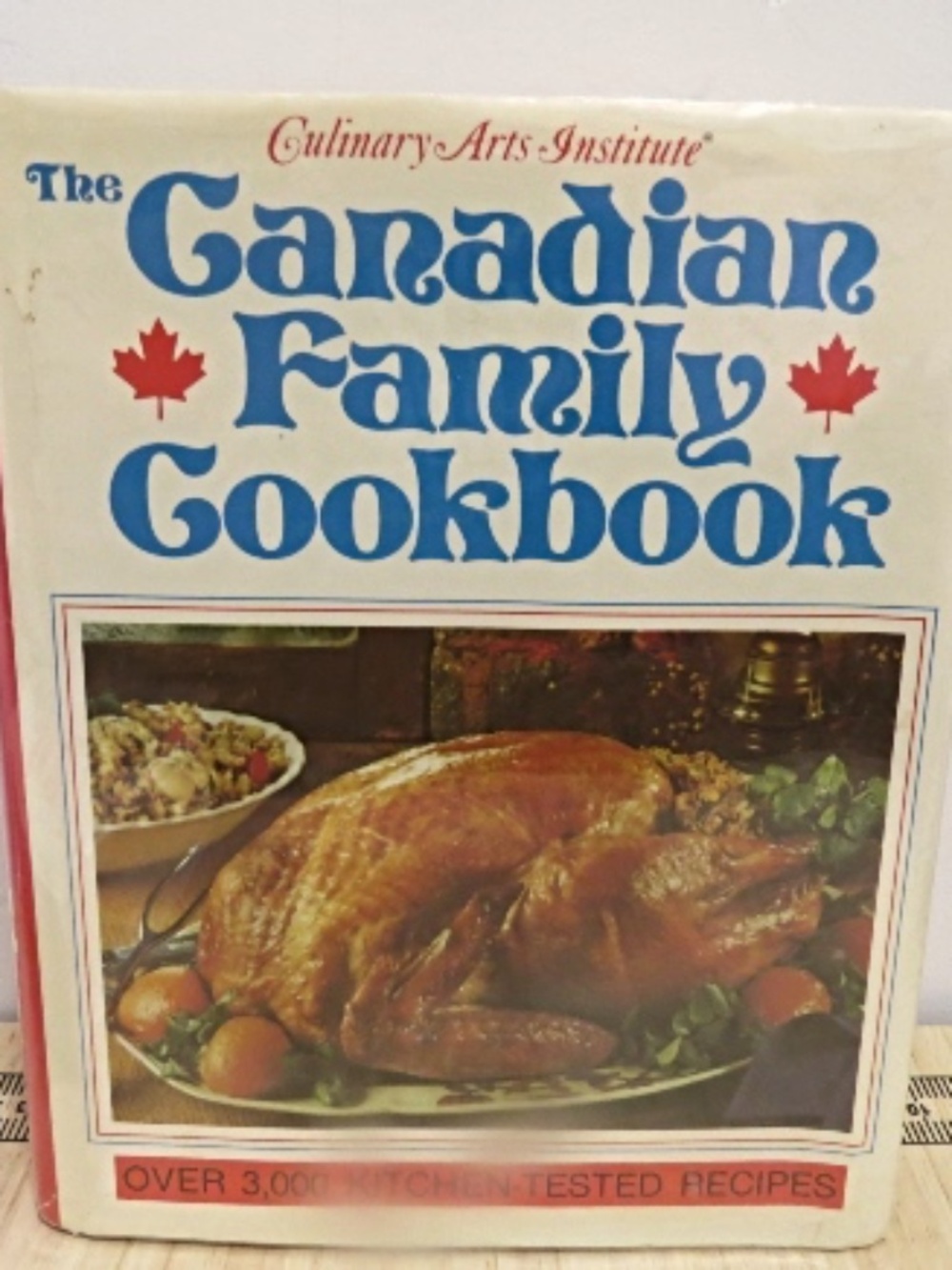 1981 Canadian Family Cookbook: Culinary Arts Institute First Edition, 3000+